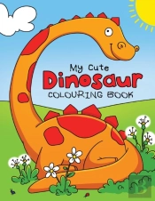 My Cute Dinosaur Colouring Book For Todd
