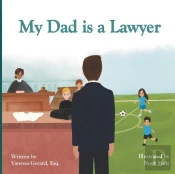 My Dad Is A Lawyer