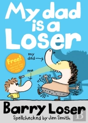 My Dad Is A Loser