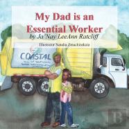 My Dad Is An Essential Worker