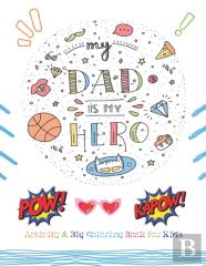 My Dad Is My Hero