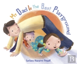 Bertrand.pt - My Dad Is The Best Playground