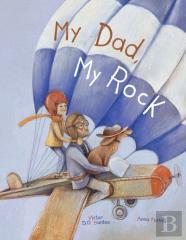 My Dad, My Rock
