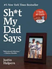 $#*! My Dad Says