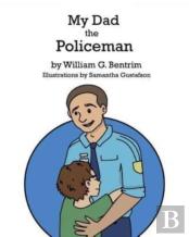 My Dad The Policeman