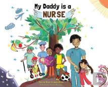 My Daddy Is A Nurse