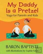 My Daddy Is A Pretzel