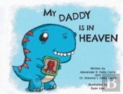 My Daddy Is In Heaven