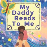 My Daddy Reads To Me