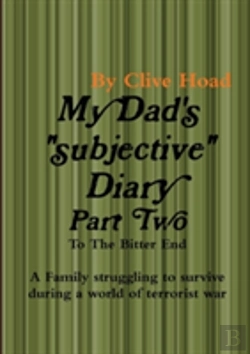 Bertrand.pt - My Dad'S Diary - Part Two - To The Bitter End