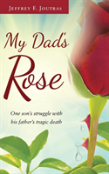 My Dad'S Rose