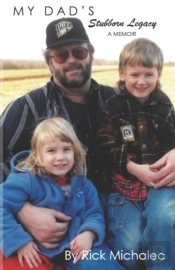 My Dad'S Stubborn Legacy