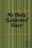 My Dad'S ''Subjective'' Diary