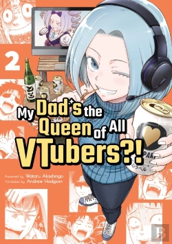 Bertrand.pt - My Dad'S The Queen Of All Vtubers?! Vol. 2