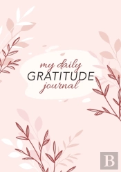My Daily Gratitude Journal