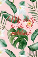 My Daily To-Do List Notebook