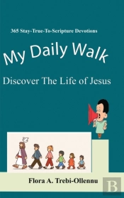 My Daily Walk: Discover The Life Of Jesu