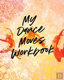 Bertrand.pt - My Dance Moves Workbook