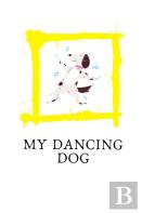 My Dancing Dog