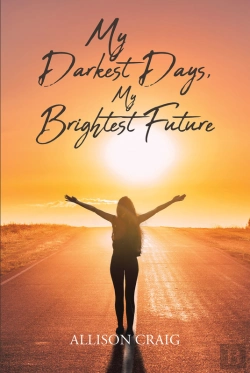 Bertrand.pt - My Darkest Days, My Brightest Future