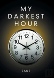 My Darkest Hour