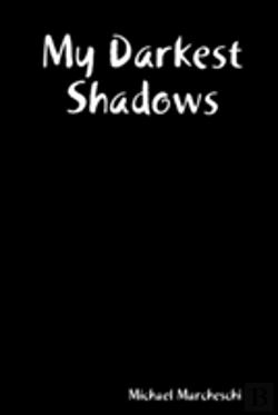 Bertrand.pt - My Darkest Shadows
