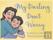 My Darling Don'T Worry