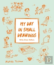 My Day In Small Drawings