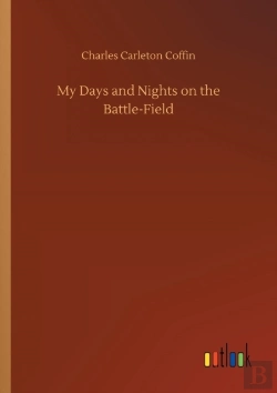 Bertrand.pt - My Days And Nights On The Battle-Field