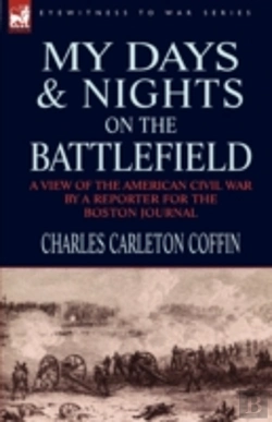 Bertrand.pt - My Days And Nights On The Battlefield: A