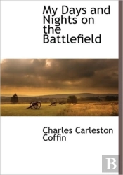My Days And Nights On The Battlefield