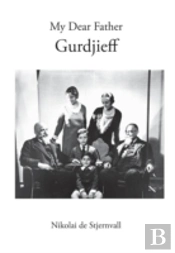 My Dear Father Gurdjieff