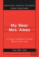 My Dear Mrs. Ames