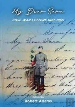 Bertrand.pt - My Dear Sara Civil War Letters 1861-1865