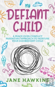 My Defiant Child