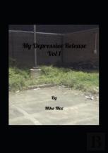My Depressive Release Vol 1
