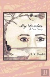 My Devdas:  A Love Story