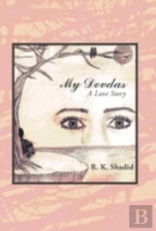 My Devdas: A Love Story