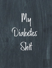 My Diabetes Shit, Diabetes Log Book