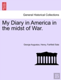 Bertrand.pt - My Diary In America In The Midst Of War.