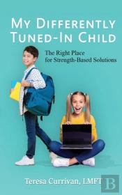 My Differently Tuned-In Child: The Right