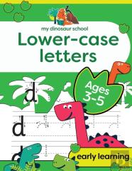 My Dinosaur School Lower-Case Letters Age 3-5