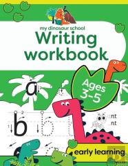 My Dinosaur School Writing Workbook Age 3-5