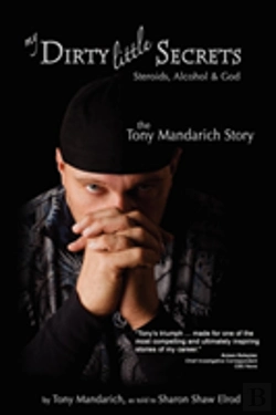 Bertrand.pt - My Dirty Little Secrets - Steroids, Alcohol & God