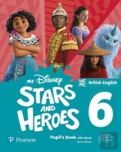 My Disney Stars And Heroes British Edition Level 6 Pupil'S Book With Ebook And Digital Activities