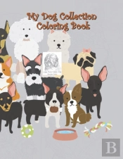 My Dog Collection Coloring Book