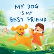 My Dog Is My Best Friend