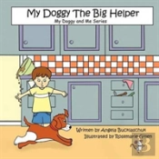 My Doggy The Big Helper
