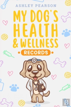 Bertrand.pt - My Dog'S Health And Wellness Records
