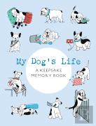 My Dog'S Life